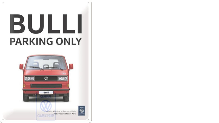 Volkswagen Classic Parts Blechschild 'Bulli Parking Only'