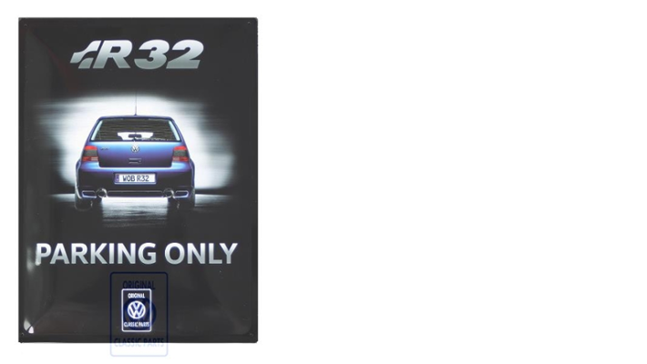 Volkswagen Classic Parts Schild R32 'Parking Only' 